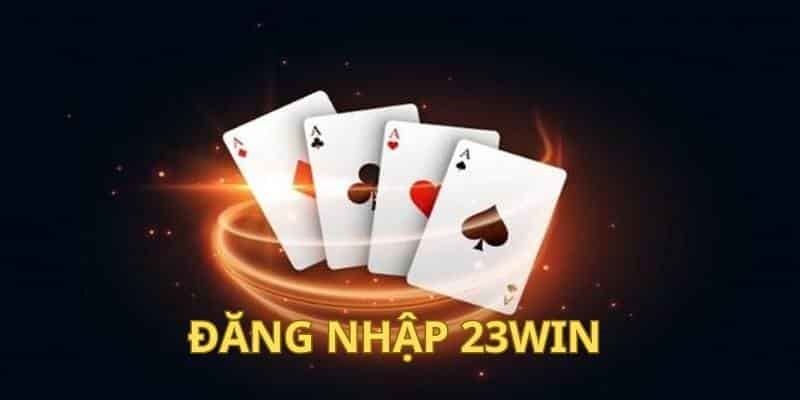 Lợi ích khi đăng nhập 23WIN