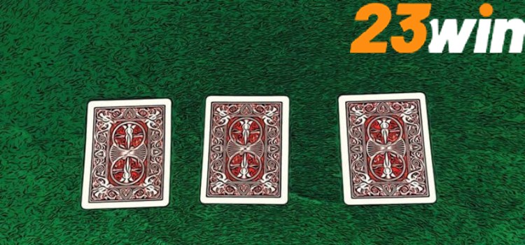 Game Bài 3 Cây - Trò Chơi Đổi Thưởng Hấp Dẫn Nhất 23WIN 2 Luật chơi game bài 3 cây siêu đơn giản, phù hợp với nhiều người