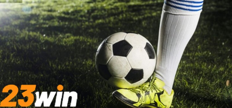 Kèo Chấp Đồng Banh Nhà Cái 23win Với Cơ Hội Thắng Cao 3 Lưu ý giúp bạn soi kèo chấp đồng banh không bị thua